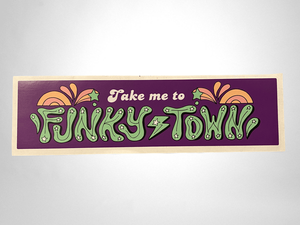 Take me to Funky Town bumper sticker All Products vendor-unknown 